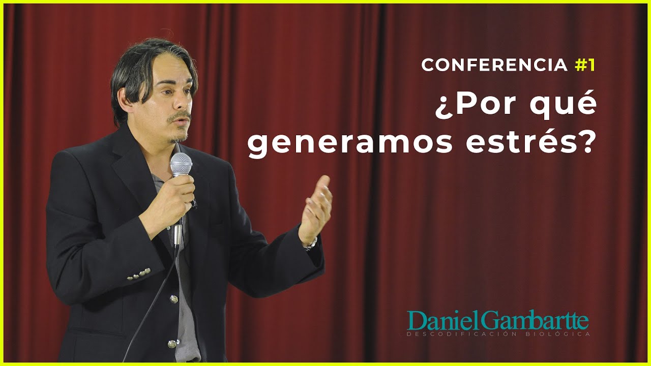 &iquest;POR QU&Eacute; NOS ESTRESAMOS? BIODESCODIFICACI&Oacute;N #1. DANIEL GAMBARTTE