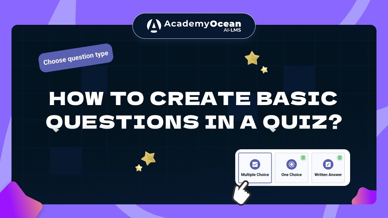How to Create Basic Quiz Questions  - AcademyOcean LMS Tutorial