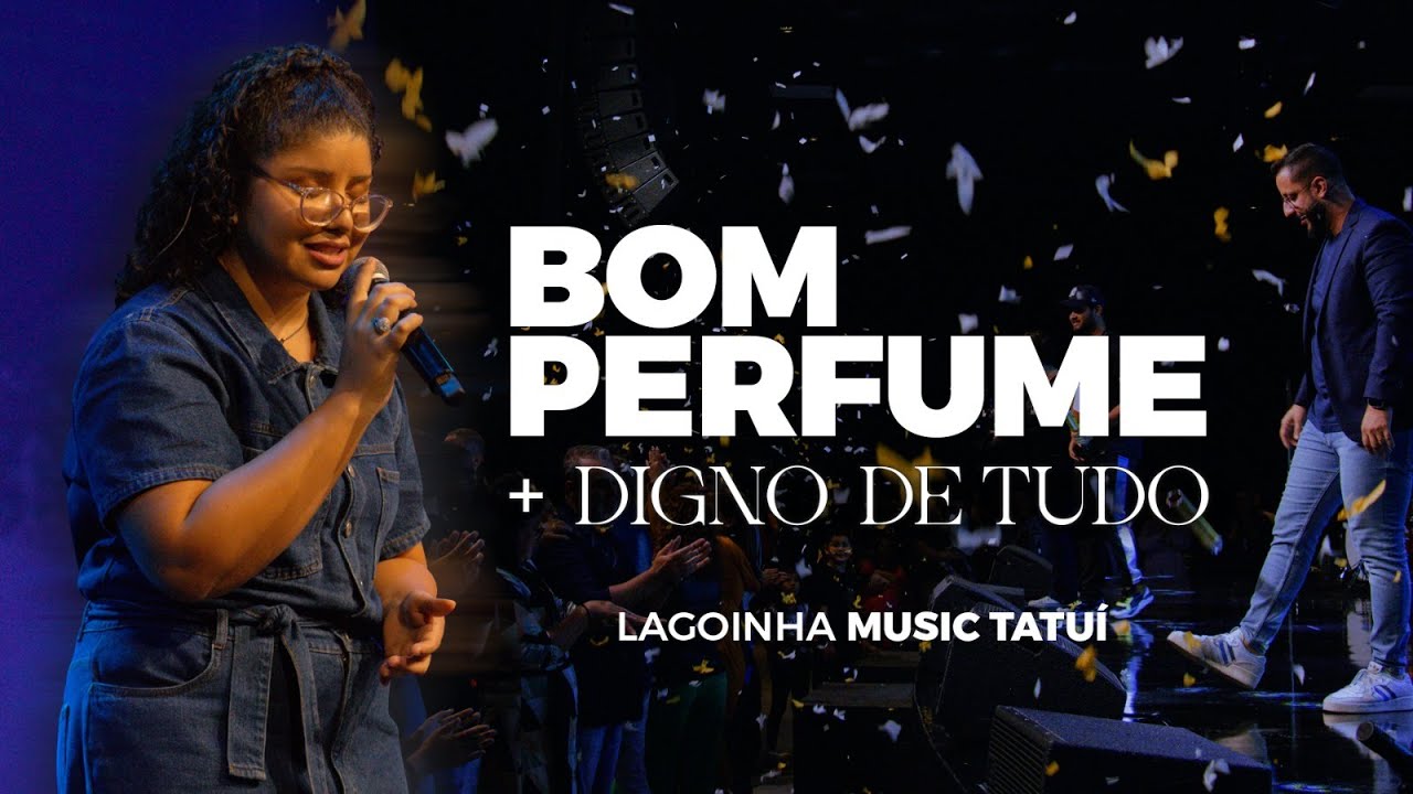 BOM PERFUME | LAGOINHA MUSIC TATUÍ