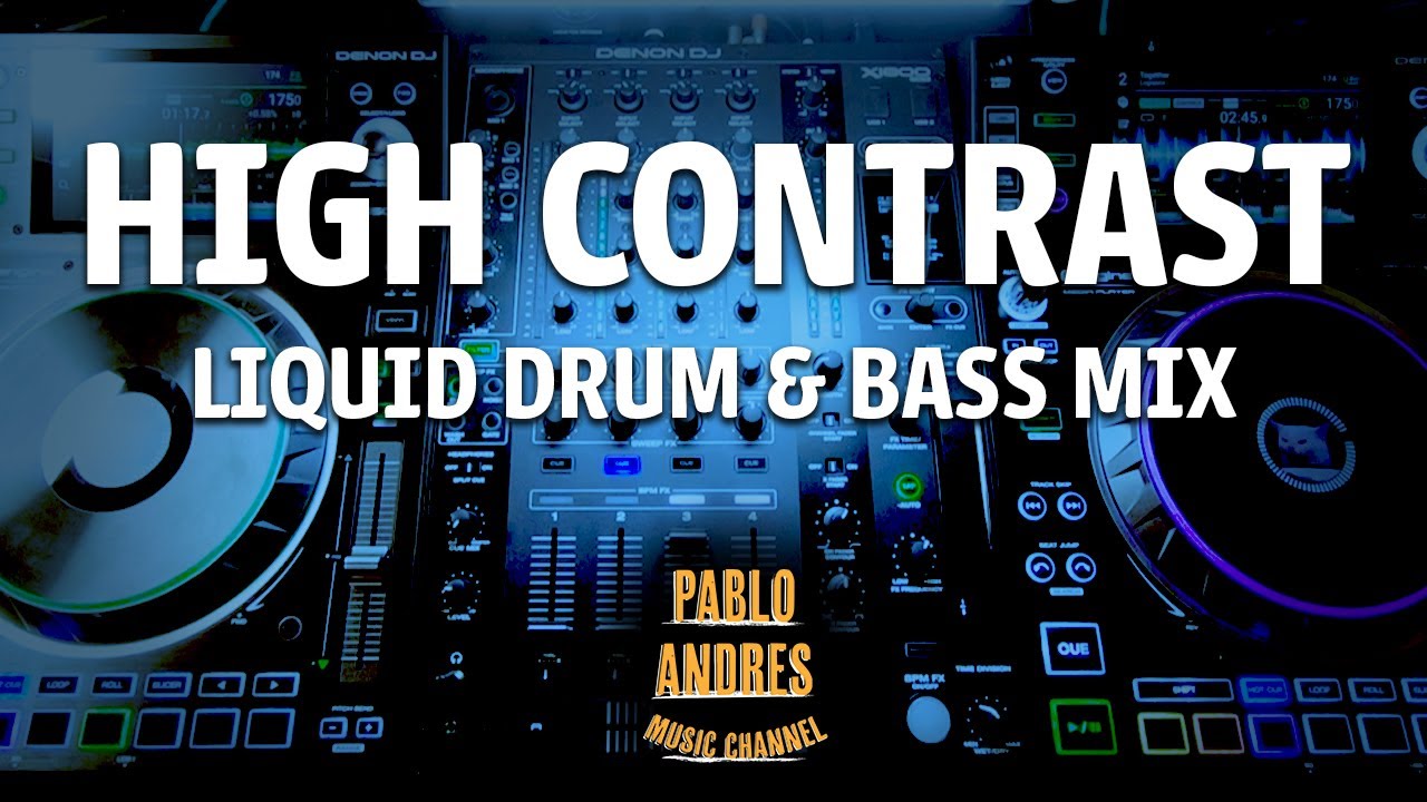 High Contrast Classics - Liquid Drum & Bass Mix (Uplifting)