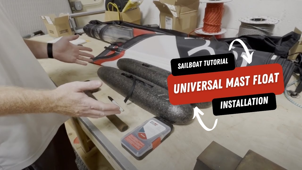 Universal Mast Float Installation: Walkthrough With Materials List