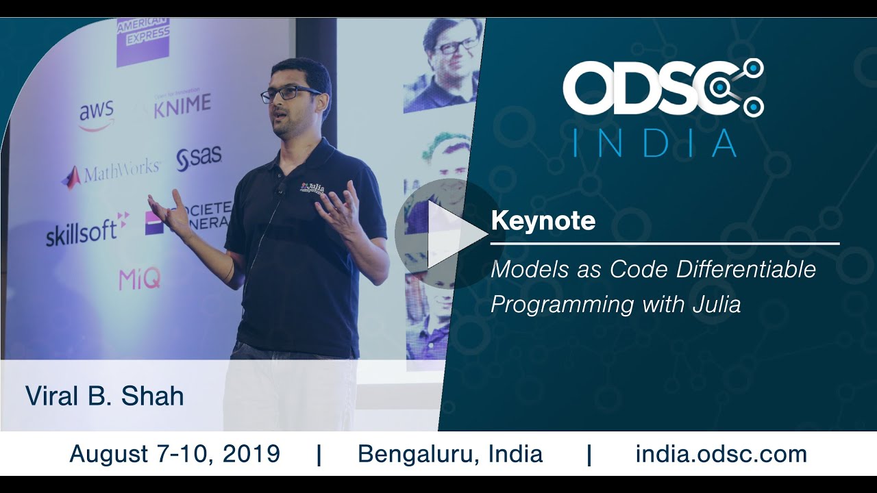 Models as Code Differentiable Programming with Julia by Viral Shah #ODSC_India