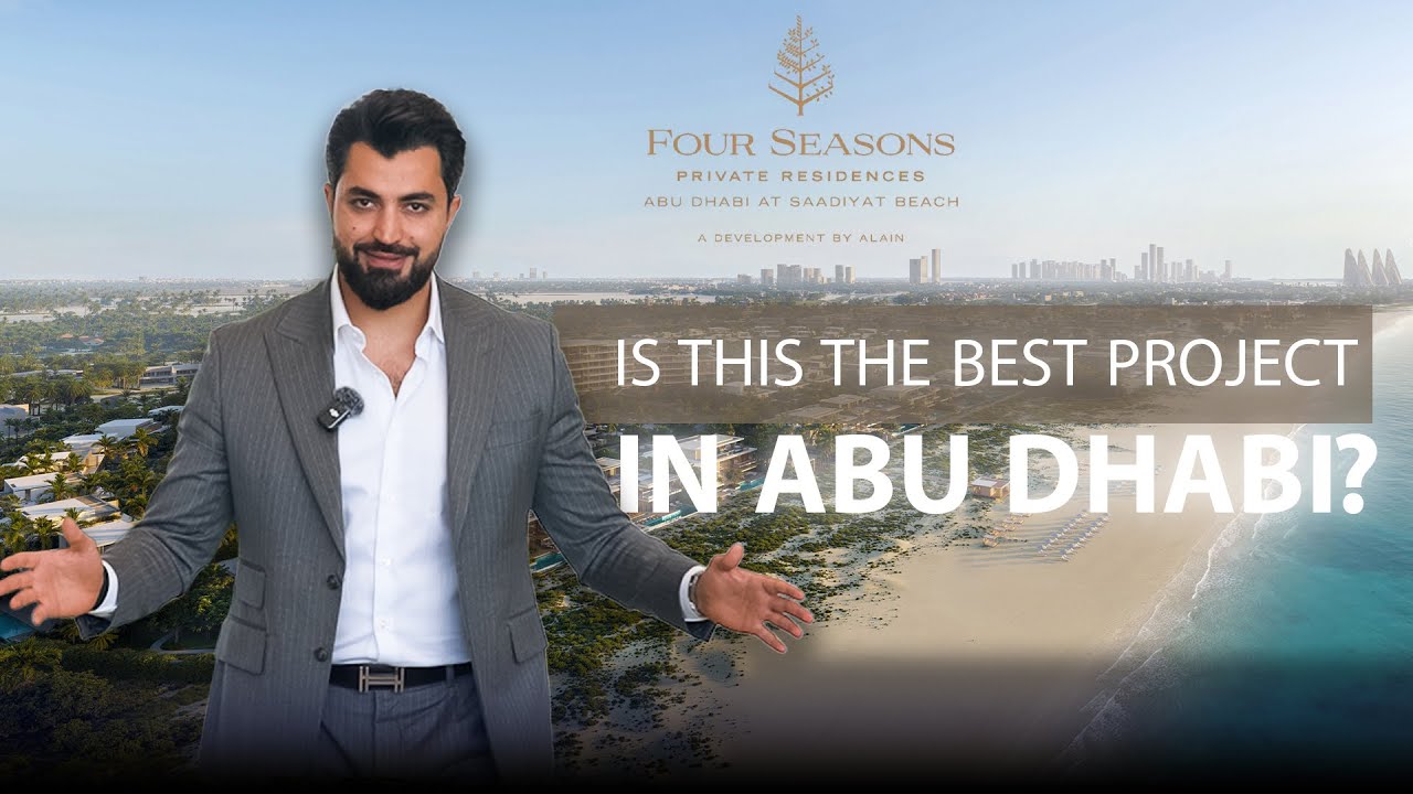 Four Seasons Private Residences Saadiyat — Everything You Need to Know Before Buying