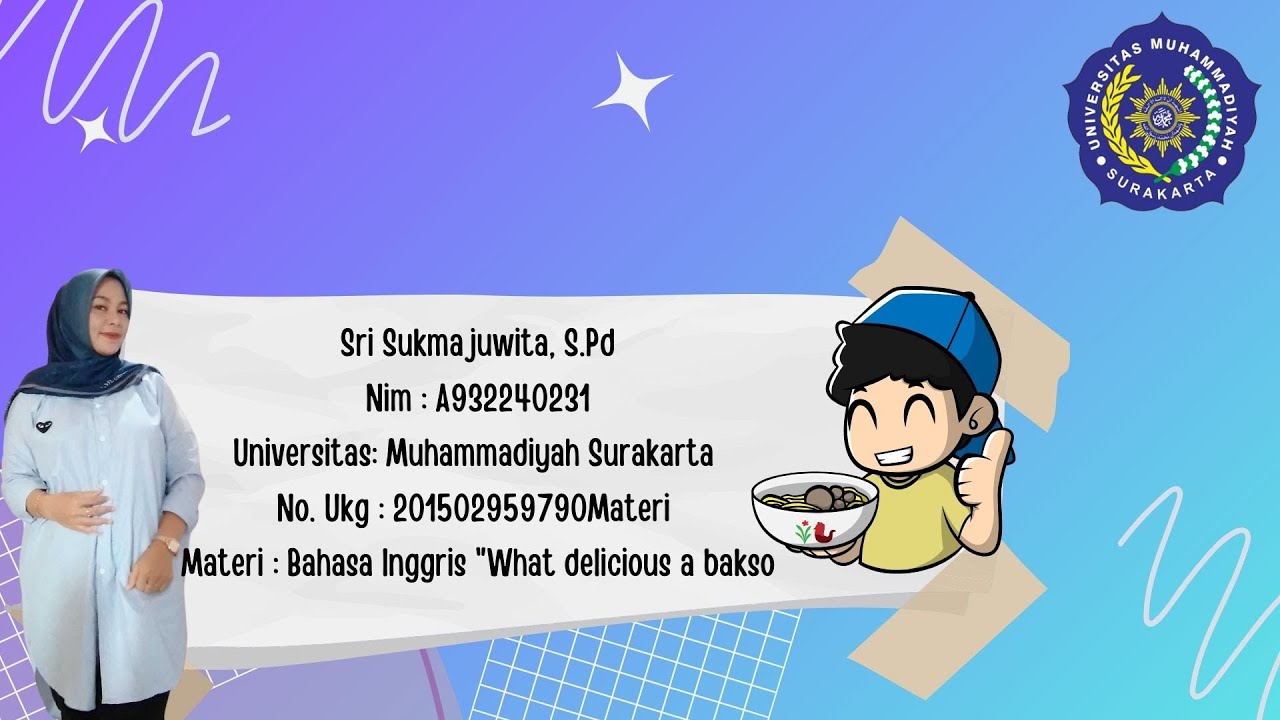 PPG - Sri Sukmajuwita, S.Pd -  Materi : Bahasa Inggris "What delicious a bakso"