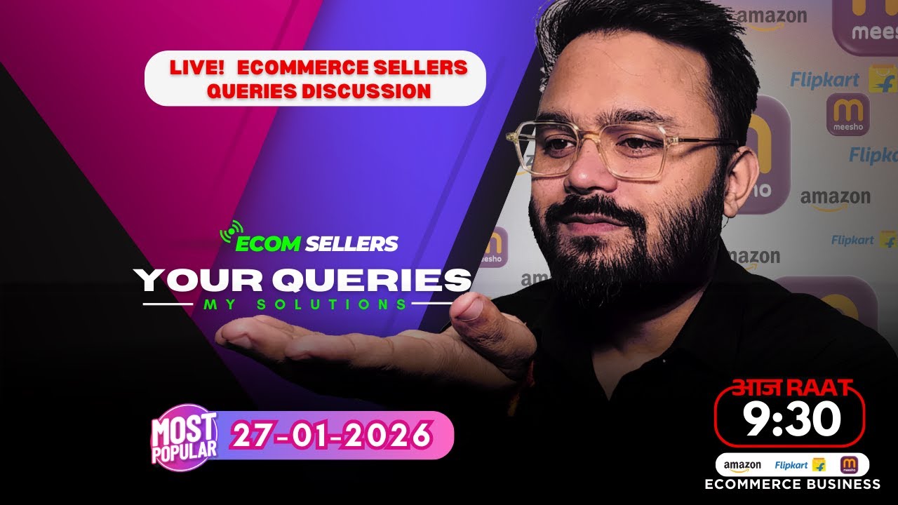 27-JAN-2026 LIVE Ecommerce Sellers | Questions & Answers | Amazon, Flipkart & Meesho 