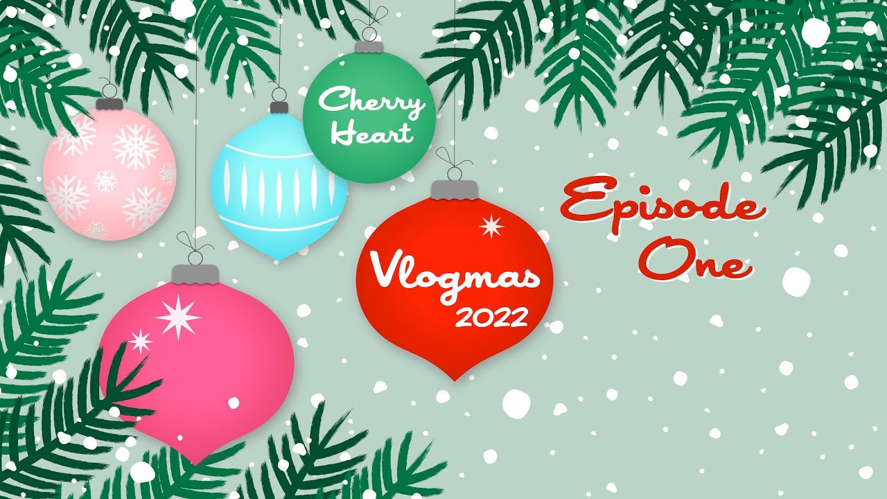 Vlogmas 1 | Prepmas