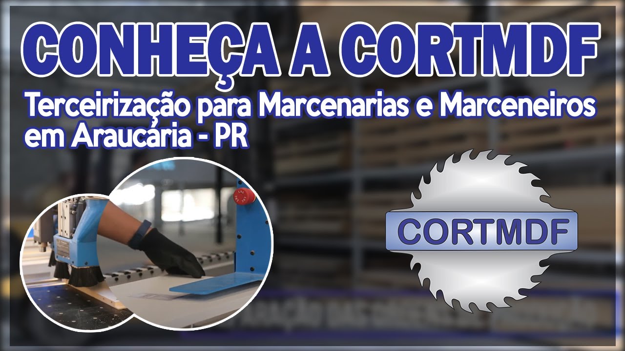 Conheça a CortMDF Terceirização para Marcenarias e Marceneiros em Araucária - PR