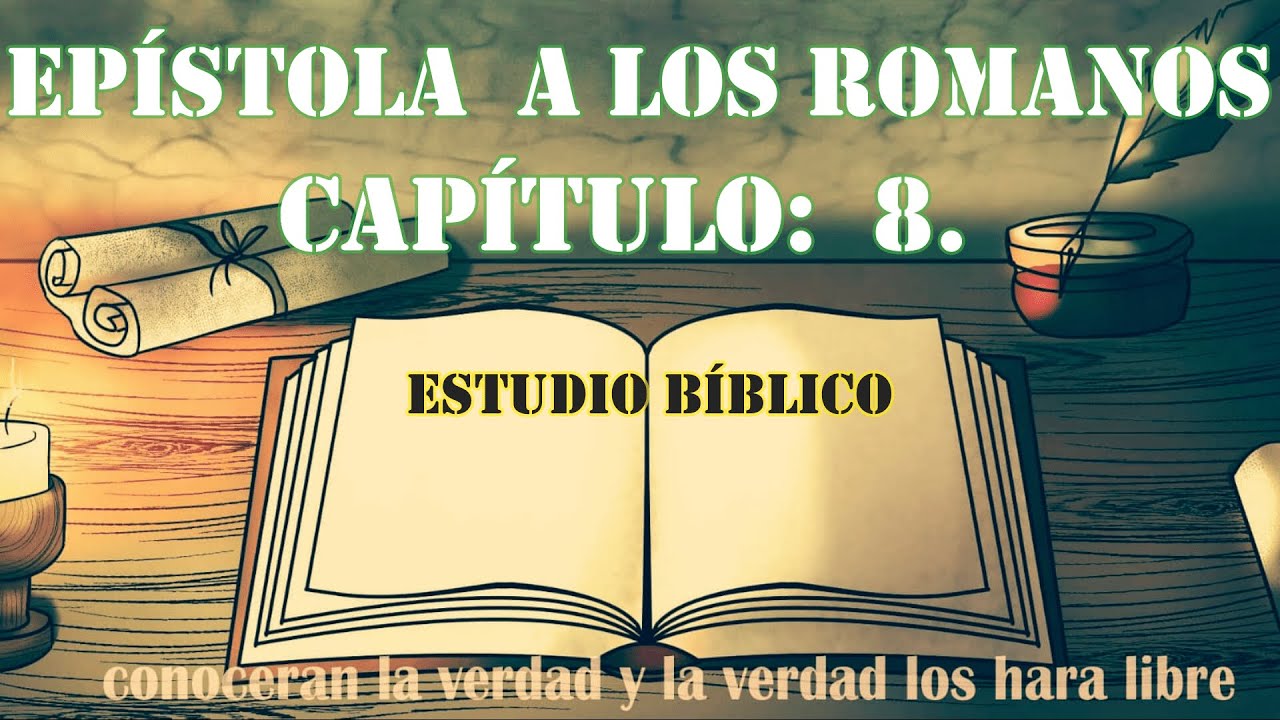 romanos capítulo 8 estudio bíblico a través de la biblia J. Vernon McGee