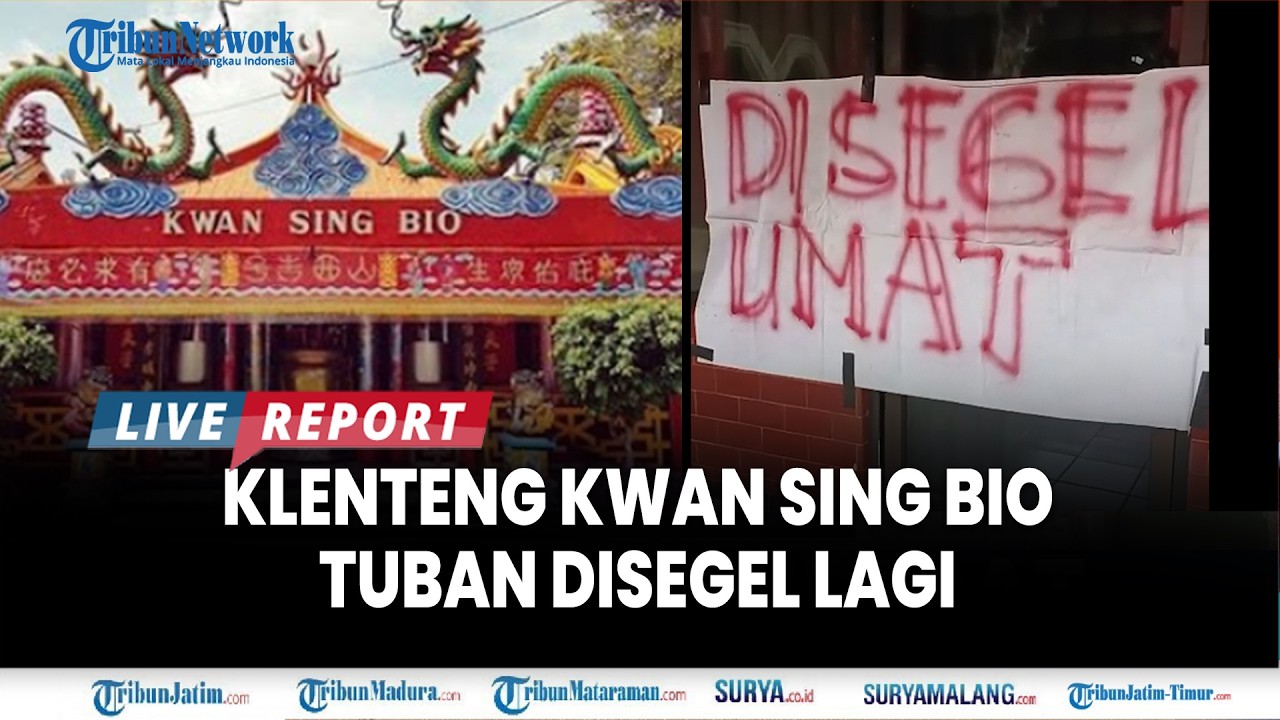 🔴POLEMIK KLENTENG KWAN SING BIO TUBAN, Kubu Go Tjong Ping Segel Klenteng Lagi