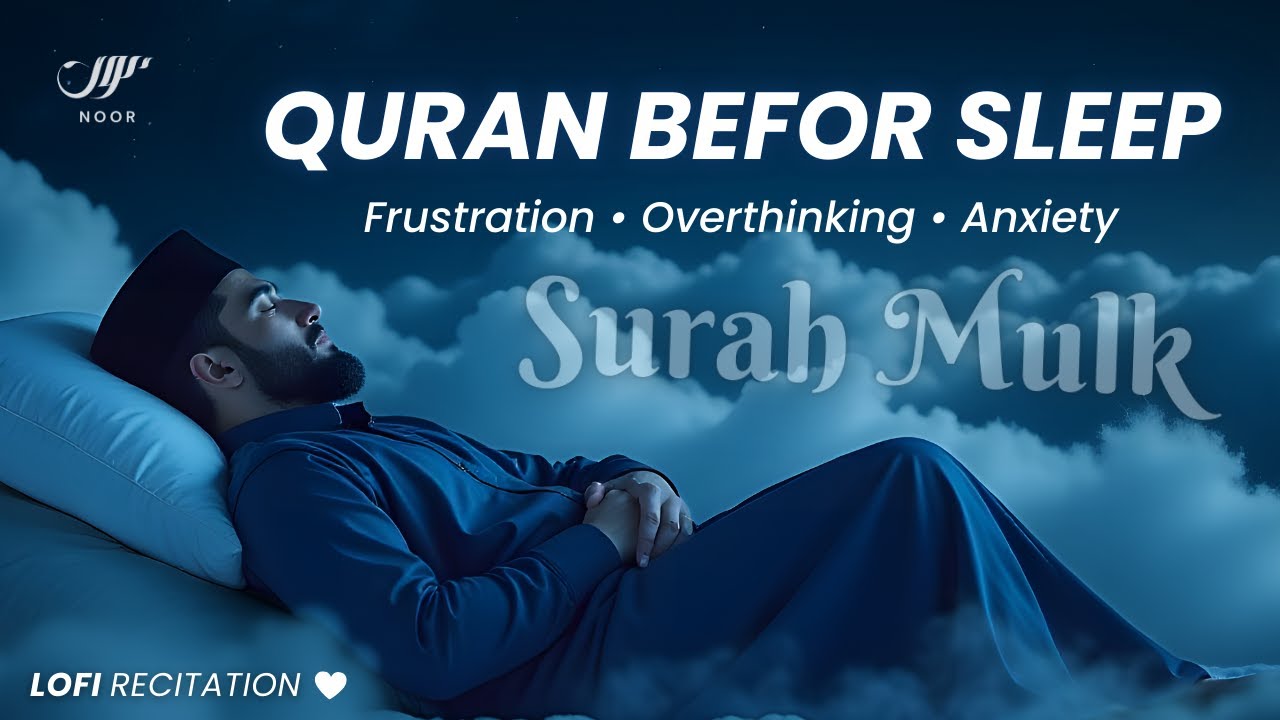 Surah Al Mulk - سورة الملك ✦ A Heavenly Recitation Will Touch Your Heart ✦ NOOR