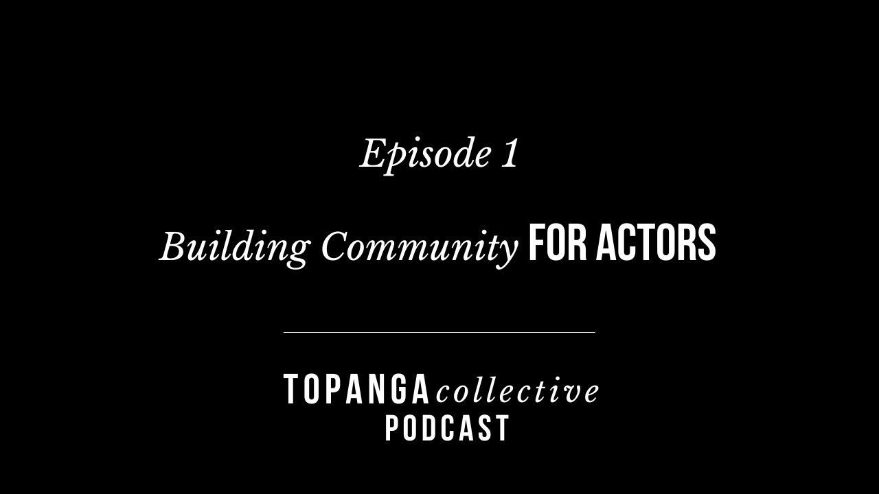 Building a Community for Actors