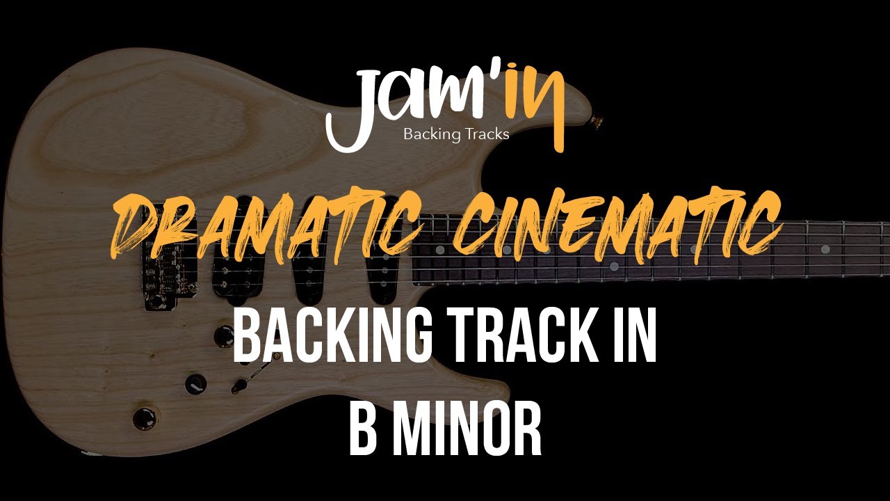 Dramatic Cinematic Guitar Backing Track in B Minor