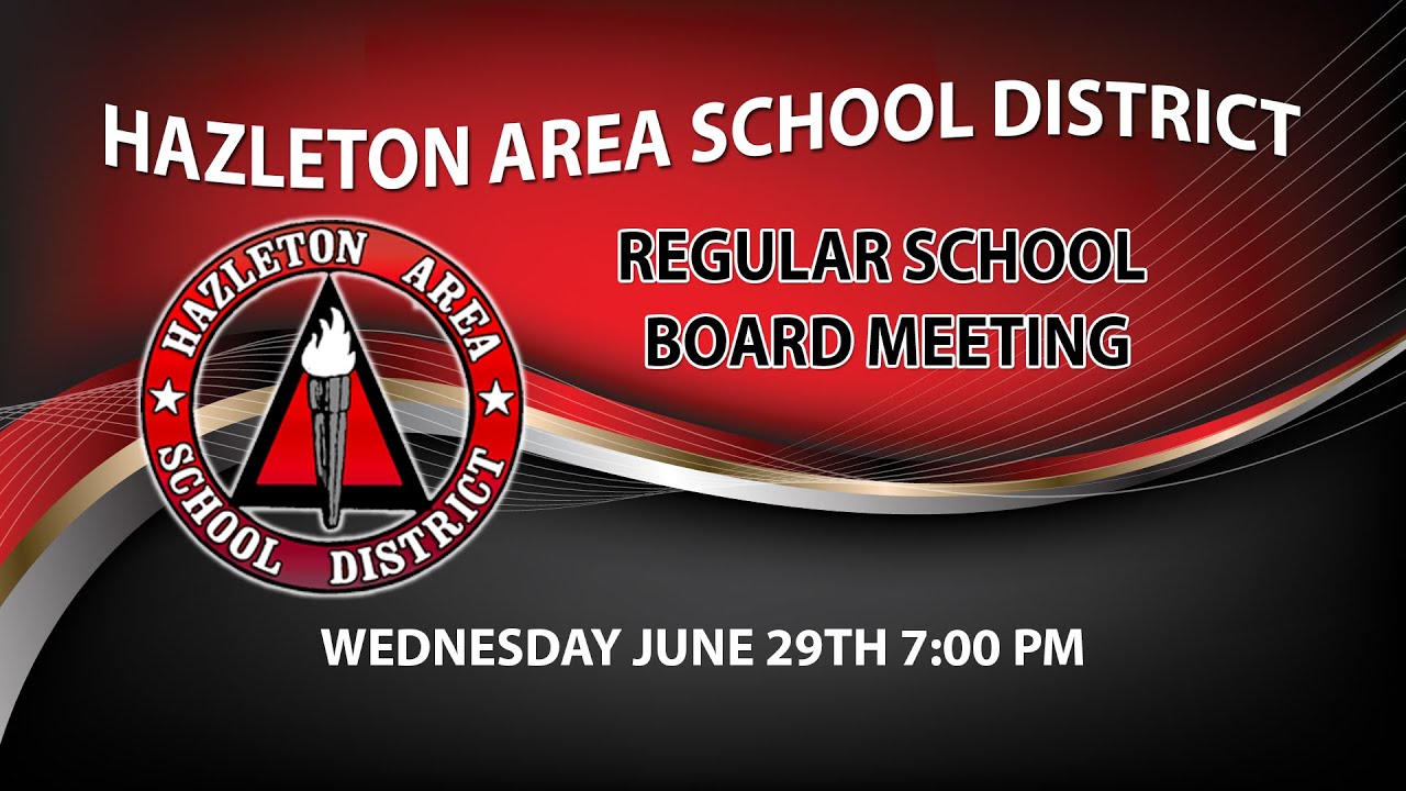 Hazleton Area School District Regular School Board Meeting 6/29/16