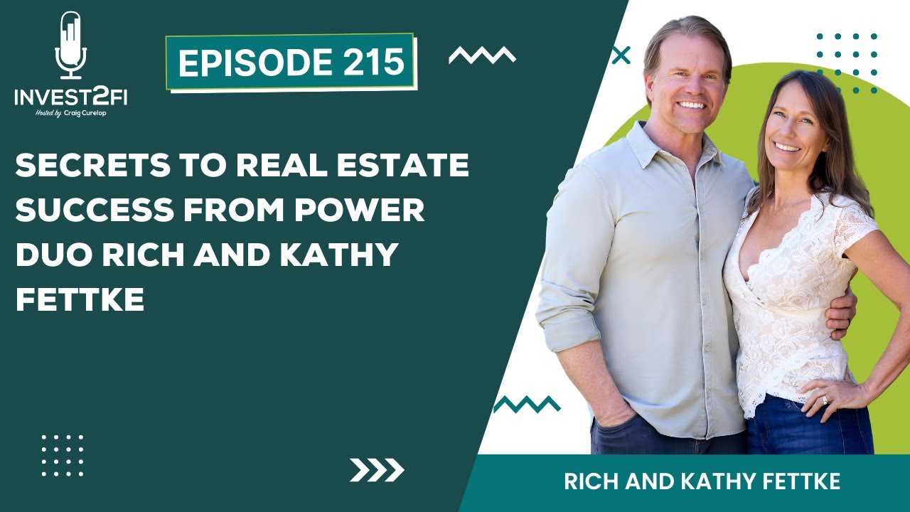 Secrets to Real Estate Success from Power Duo Rich and Kathy Fettke
