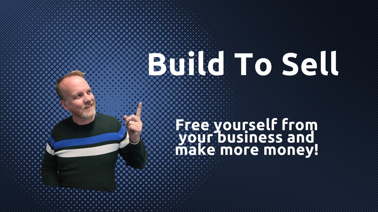 Build to Sell - it will free you from the business and make you more money