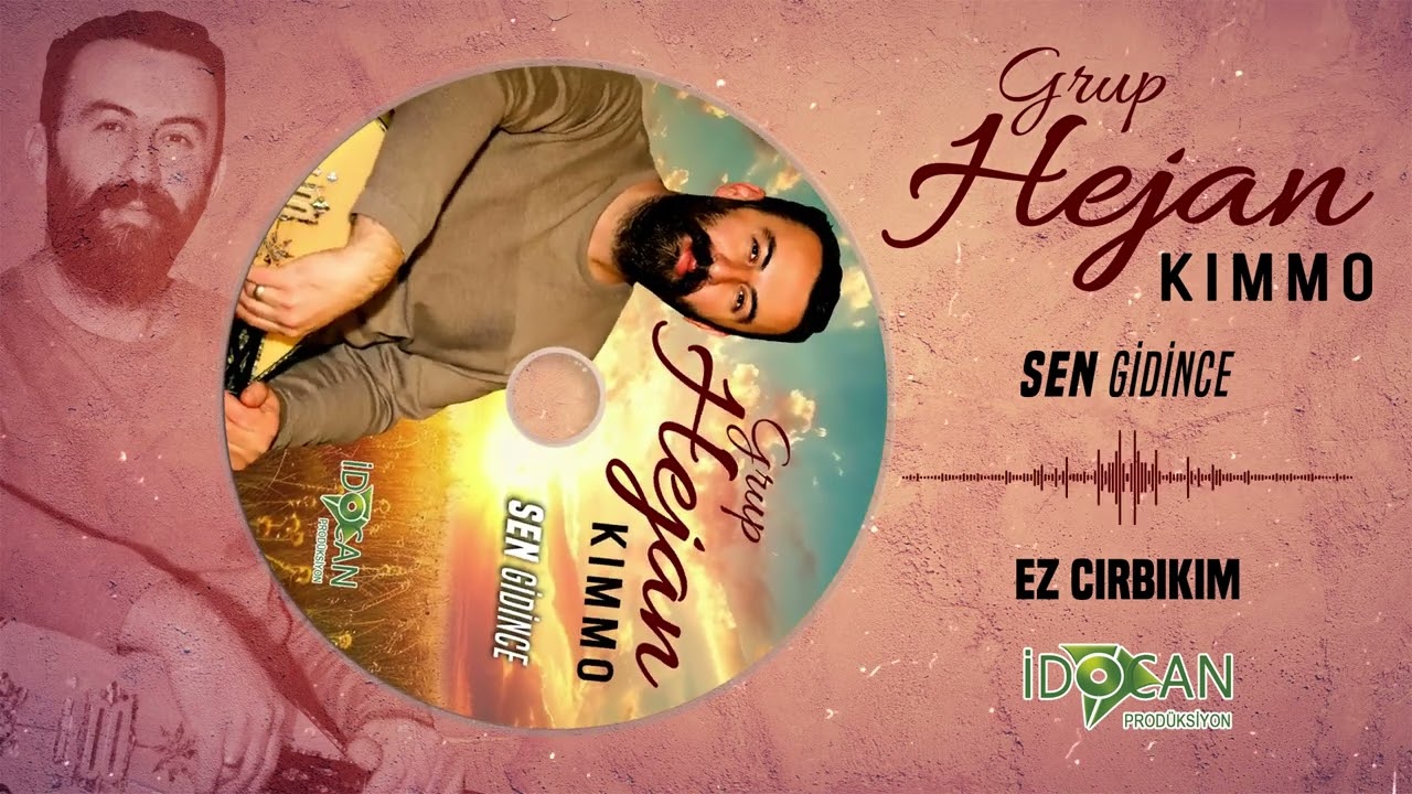 Grup Hejan Kımmo  Ez Cırbıkım