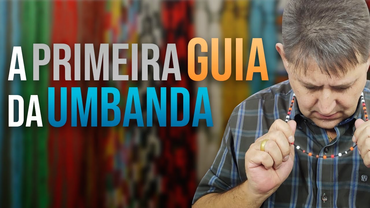 340 - A primeira Guia de proteção da Umbanda