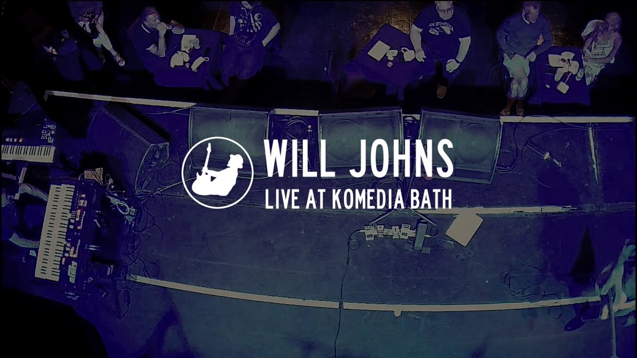 WILL JOHNS - 'Oh Well' // LIVE at Komedia Bath