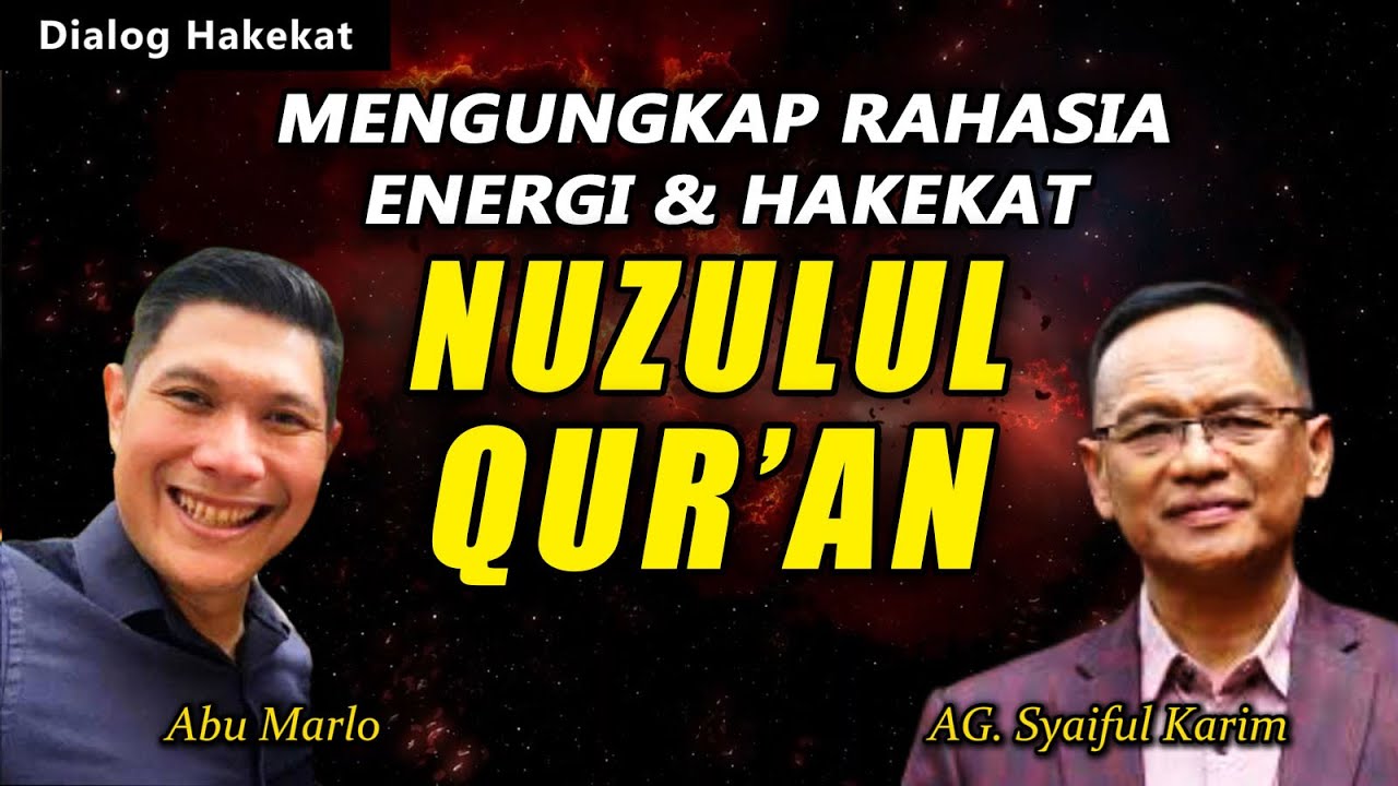 Mengungkap Rahasia Energi & Hakekat Nuzulul Qur'an l #syaifulkarim  #abumarlo #nuzululquran