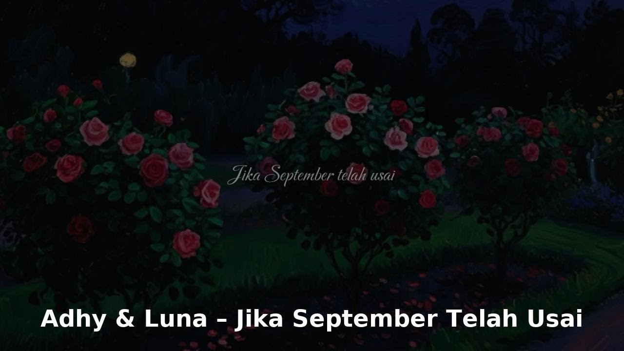 Jika September Telah Usai – Adhy & Luna | Lagu Pop Viral Paling Bikin Nangis & Trending 2025