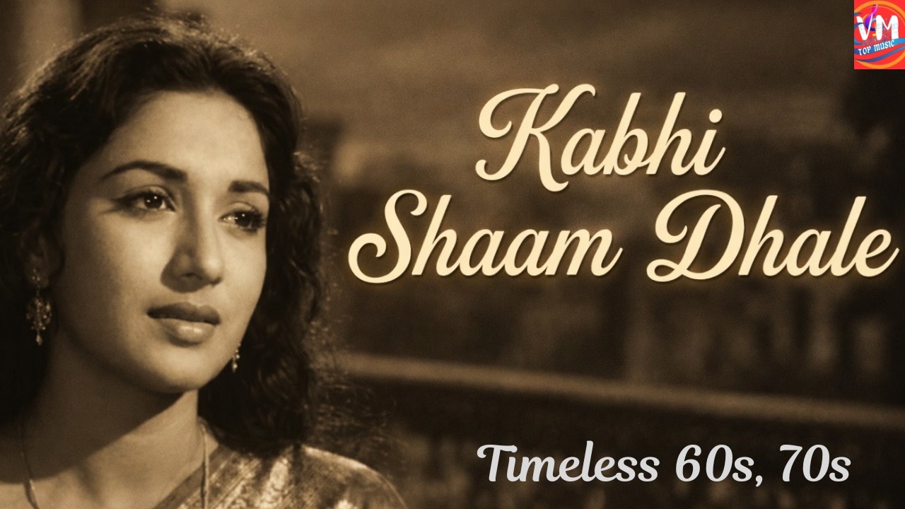 Kabhi Shaam Dhale | Old Hindi Song | 60s–70s Bollywood Classic