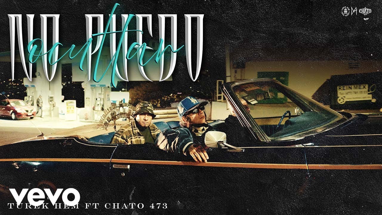 Turek Hem, Chato 473 - No Puedo Ocultar (Video Oficial)