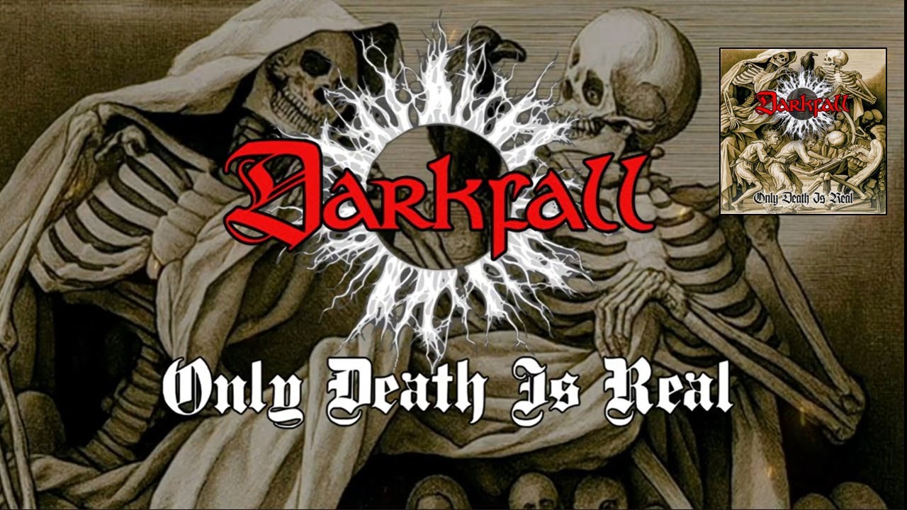 DARKFALL - Only Death Is Real (official lyricvideo)