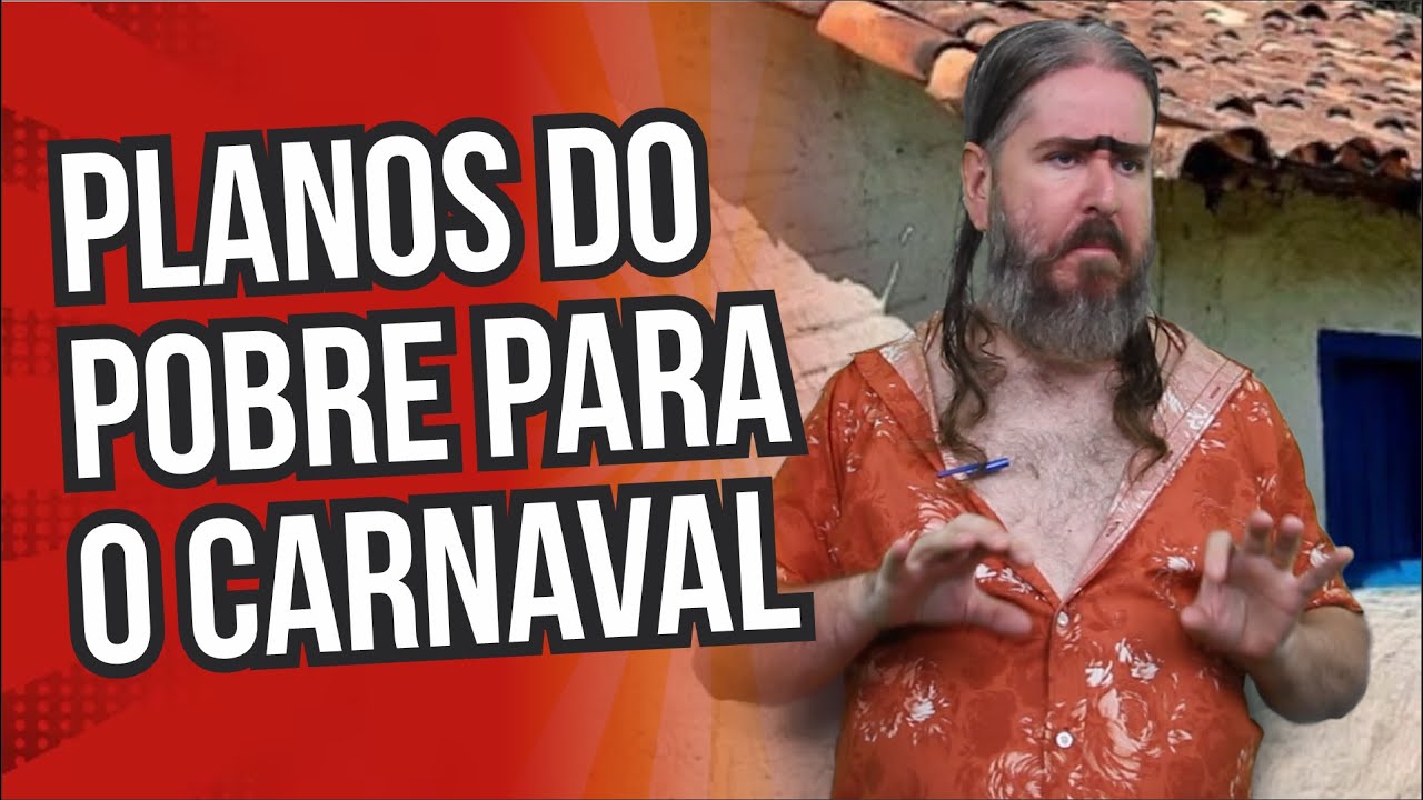 Planos do Pobre para o Carnaval (HUMOR)