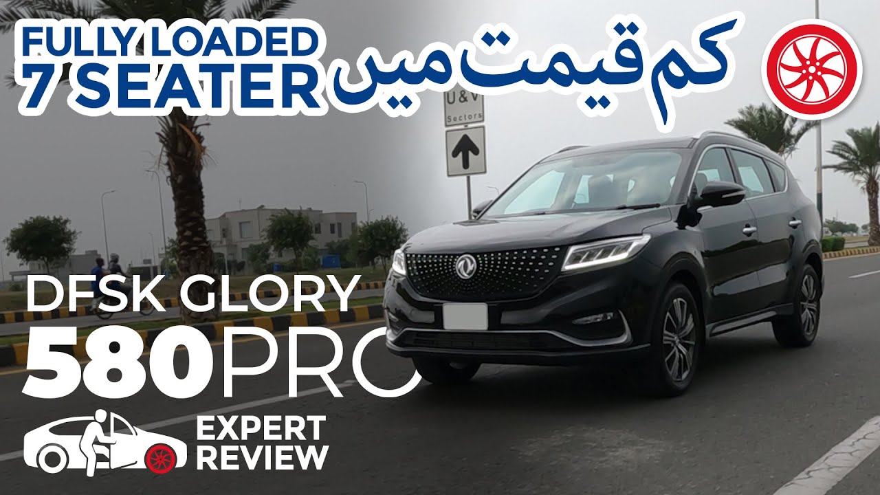 DFSK Glory 580 Pro | Expert Review | PakWheels