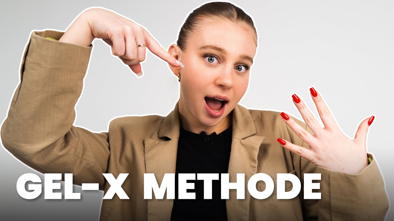 GEL-X METHODE dein STEP BY STEP GUIDE - So verlängerst du deine Nägel Zuhause wie ein richtiger PRO