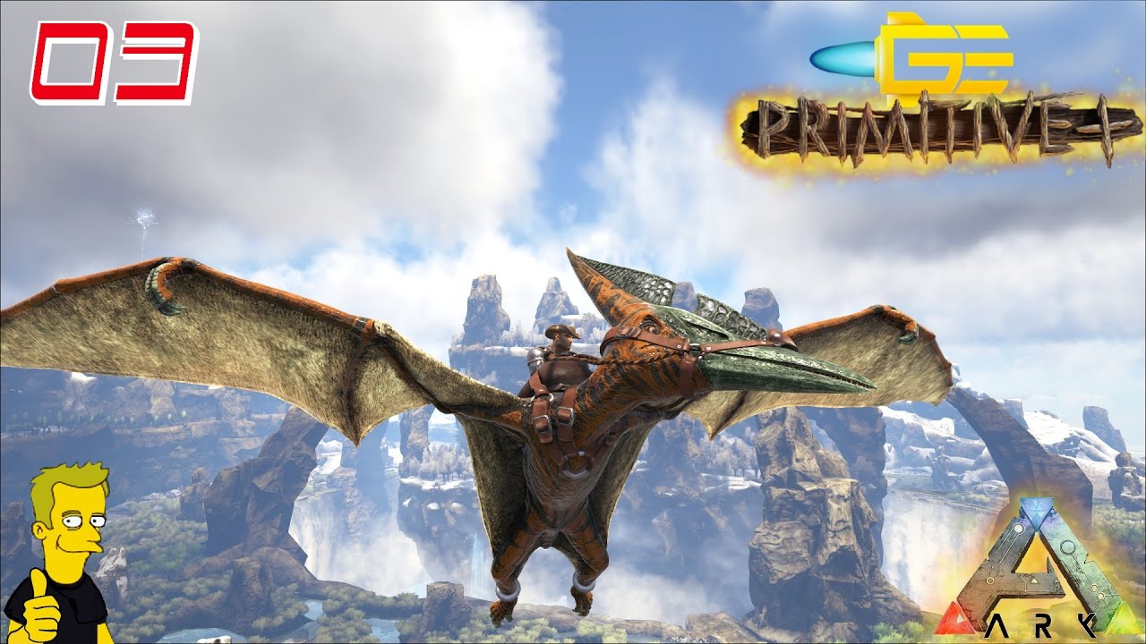 ARK Gaming Evolved Primitive Plus   POWER OF FLIGHT S1 E3