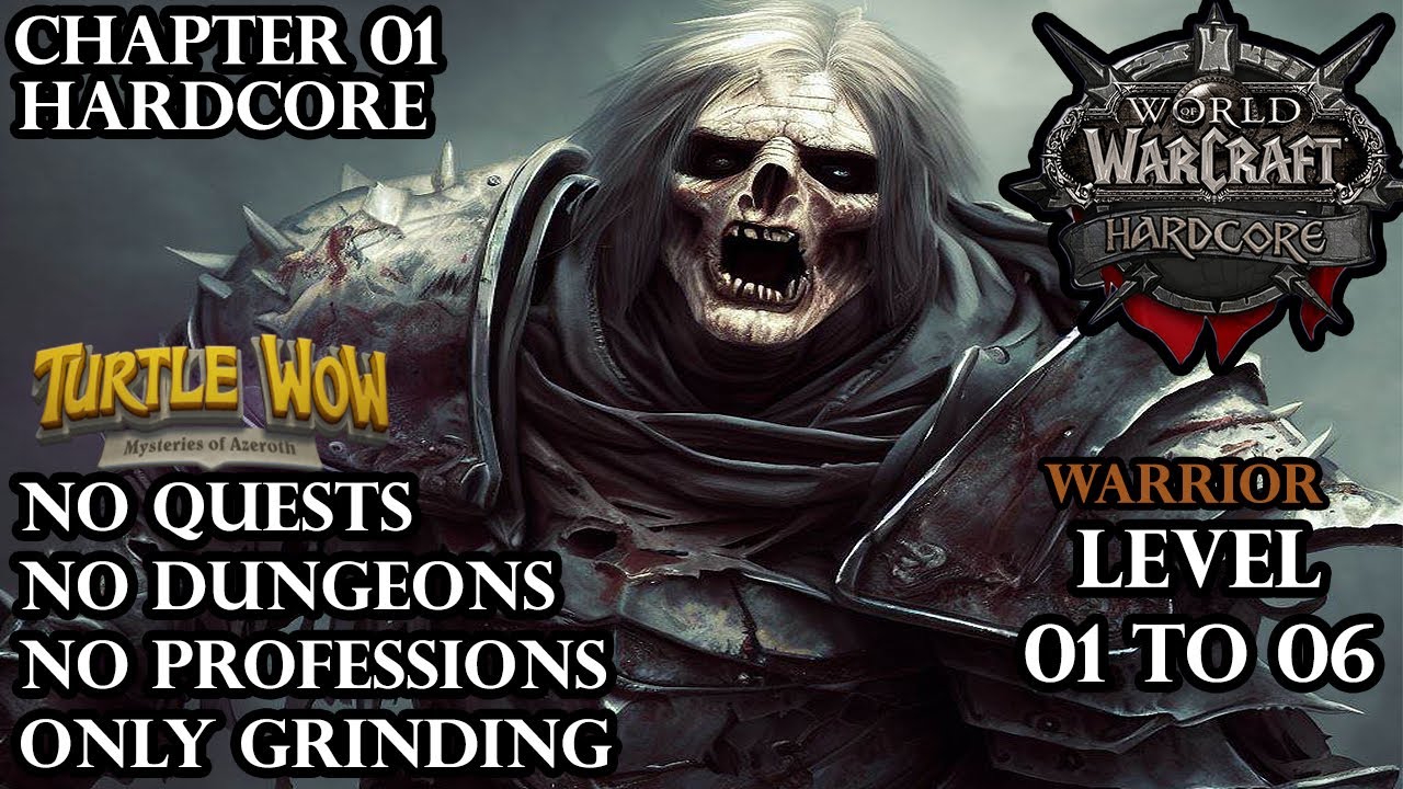 Turtle WoW - Hardcore - Only Grinding - Level 01 to 06 - Warrior