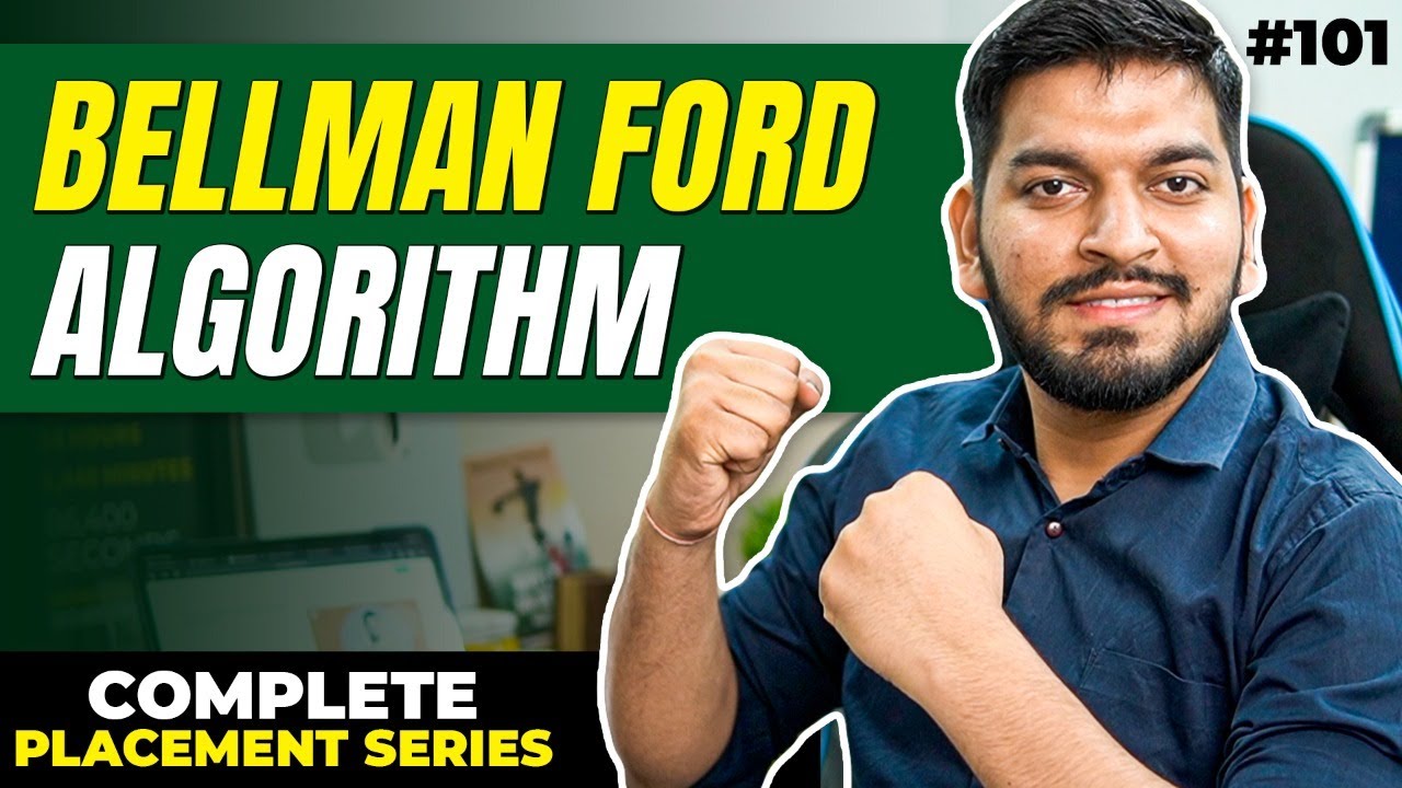 Lecture 101: Bellman Ford Algorithm || C++ Placement Series