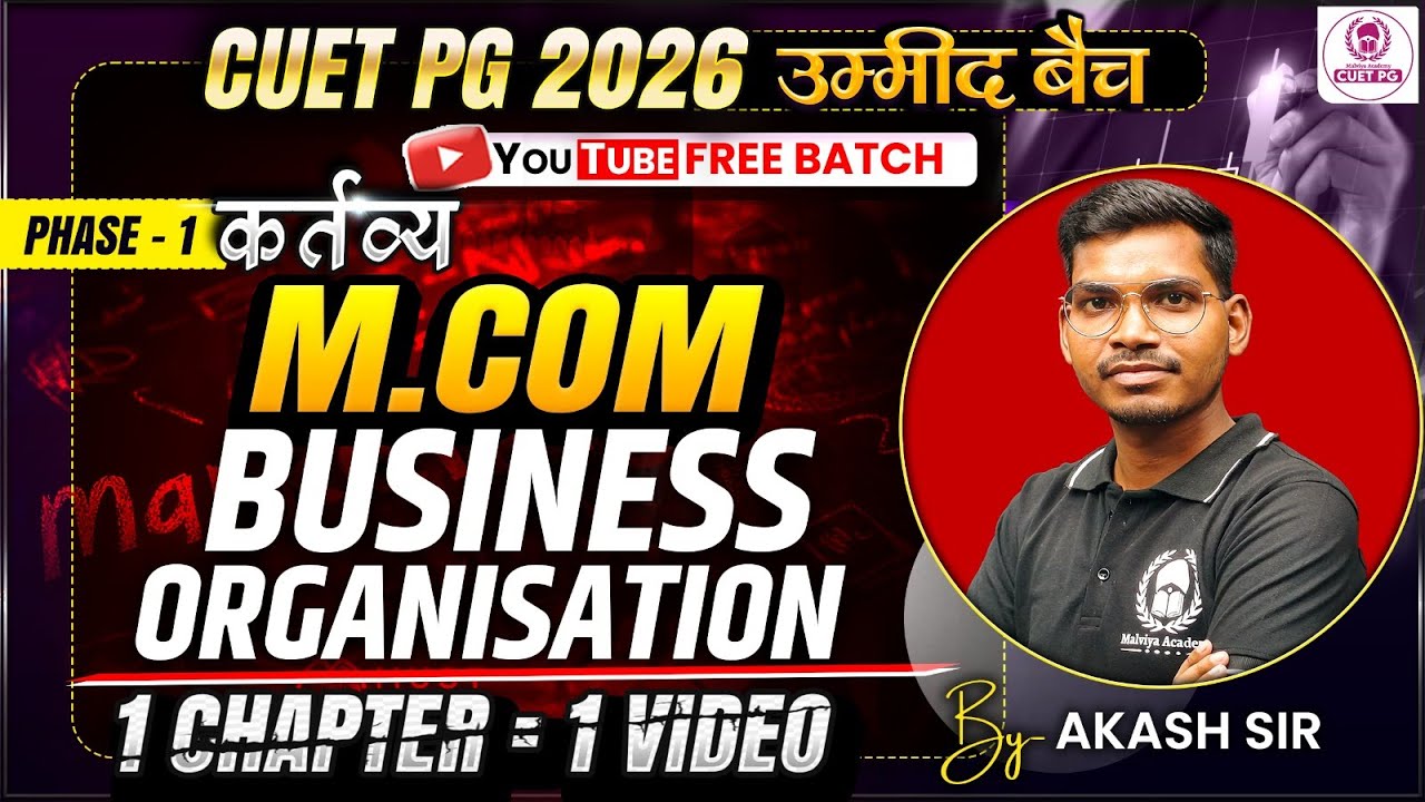 CUET PG 2026 M.Com One Shot | Business Organisation complete chapter in one video | Akash Sir
