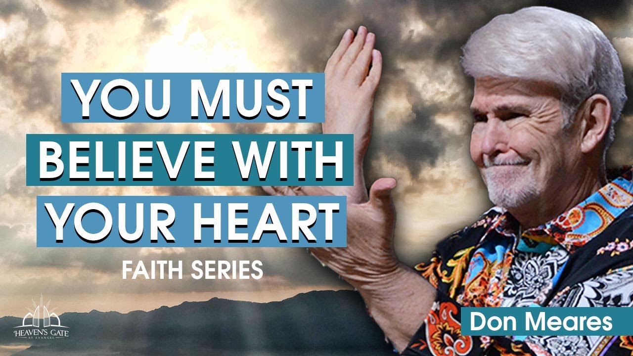 You Must Believe With Your Heart | Don Meares