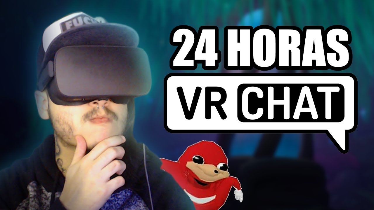 FIQUEI 24 HORAS NO VRCHAT