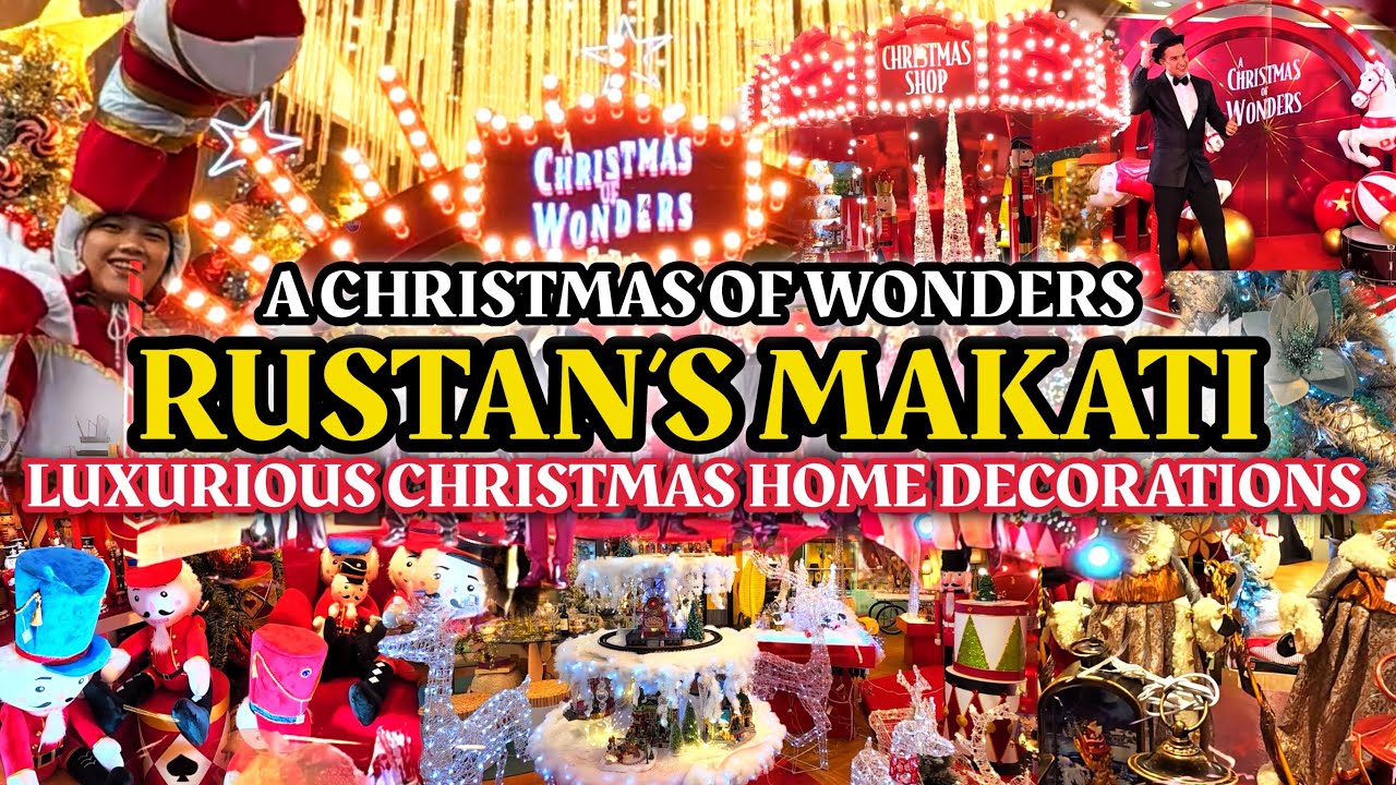 RUSTANS MAKATI The Grand Christmas of Wonders Elegant Home Decoration 2025