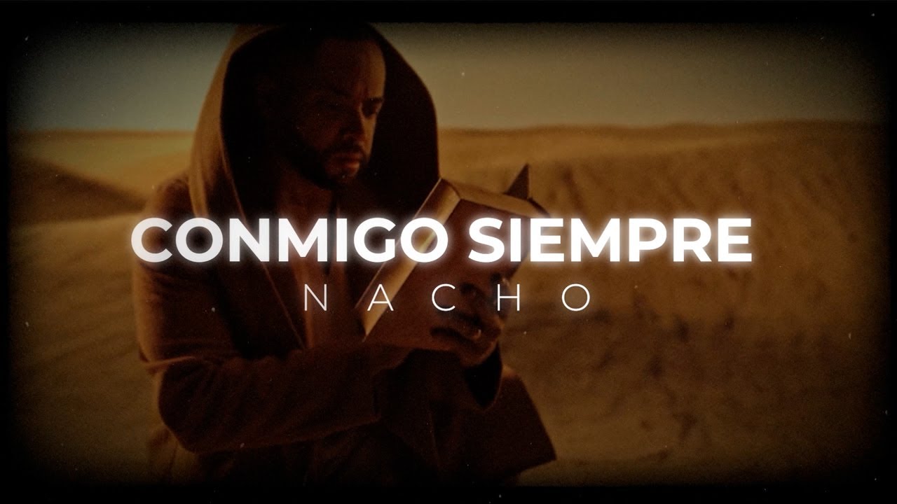 Conmigo Siempre - Nacho (Video Lyric)