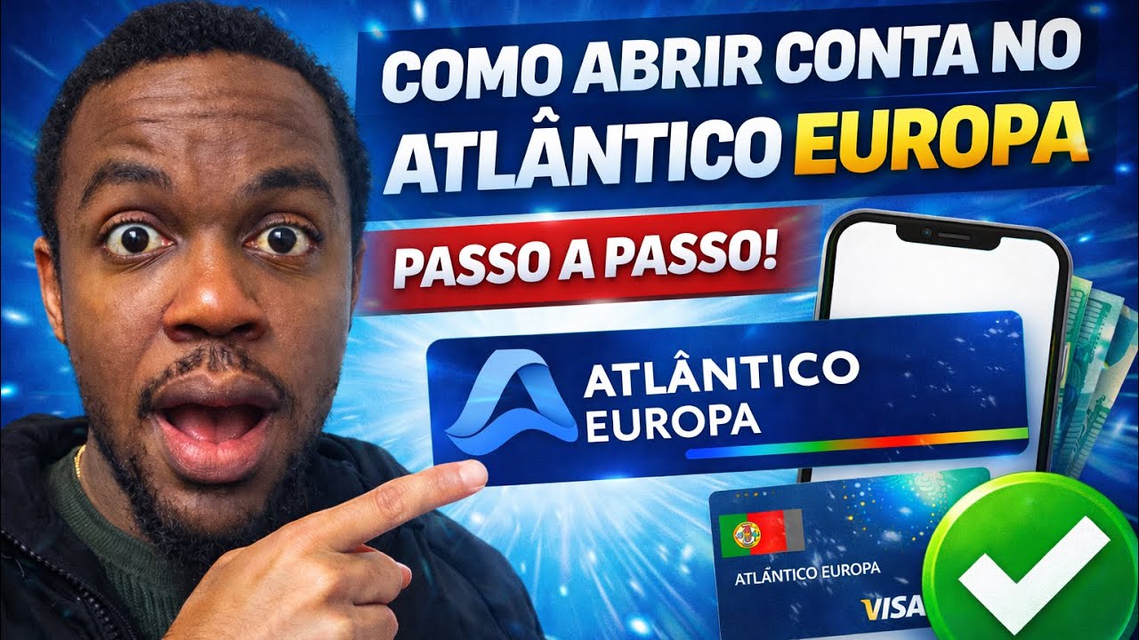 Conta no Banco Atl&acirc;ntico Europa: Veja Como Abrir em Portugal 🇵🇹