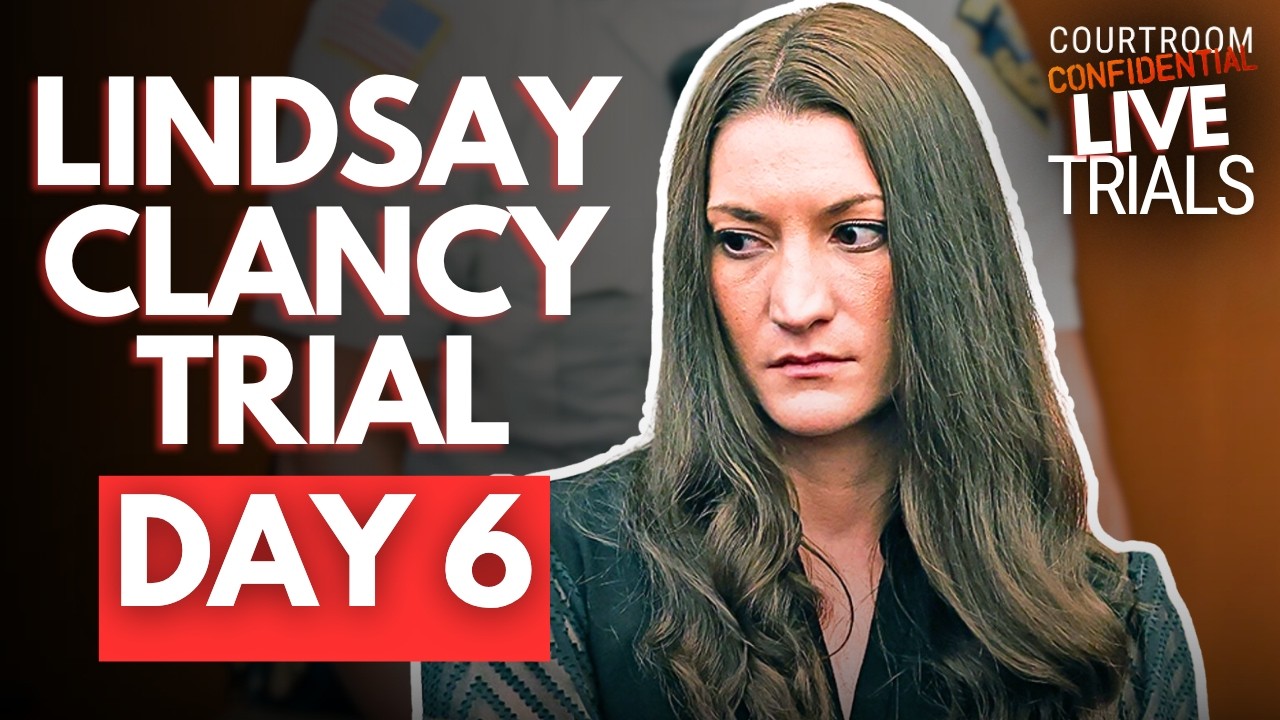 LIVE: Lindsay Clancy Trial | Day 6