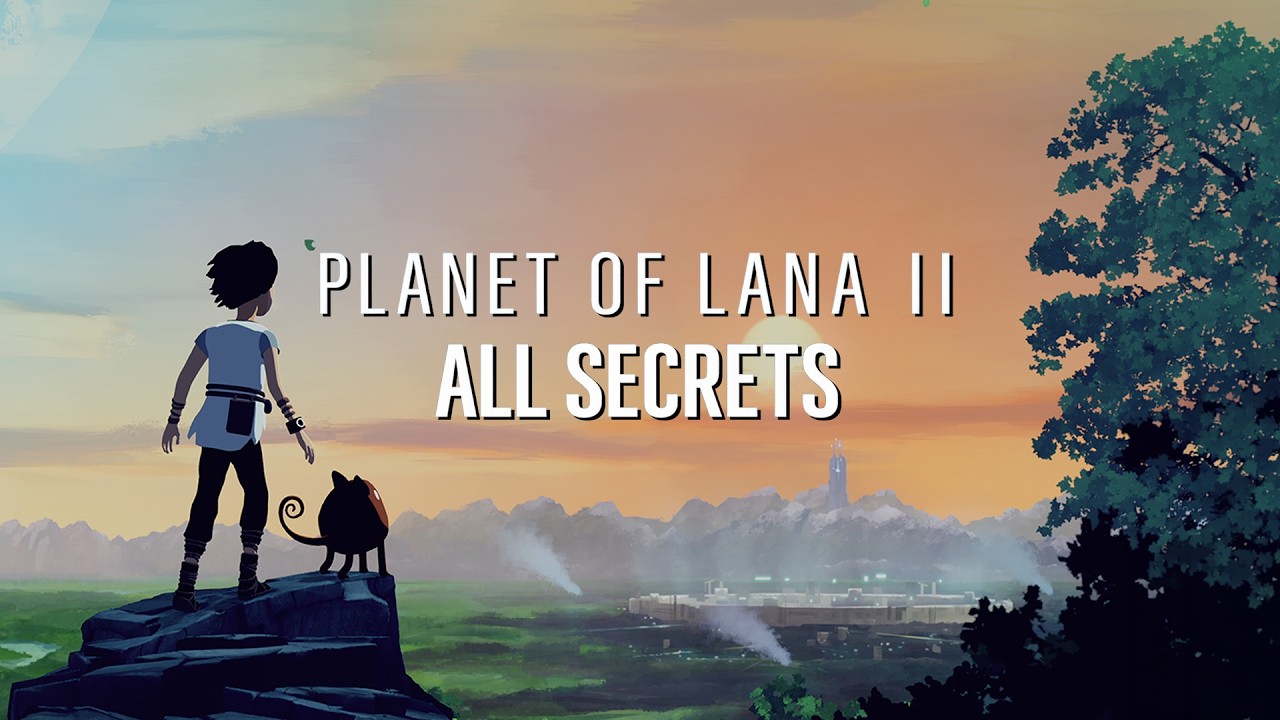 Planet of Lana 2 All Secret Locations