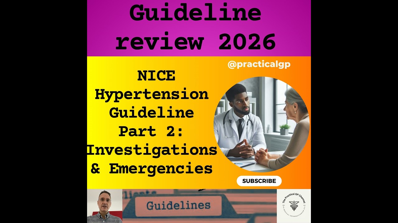 Podcast - NICE Hypertension Guideline Part 2: Investigations & Emergencies