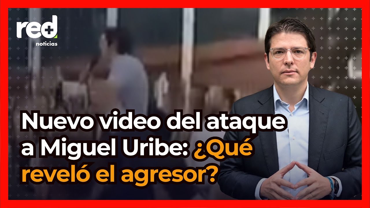 Aparece esclarecedor video del ataque a Miguel Uribe Turbay en Bogotá: lo que reveló el capturado