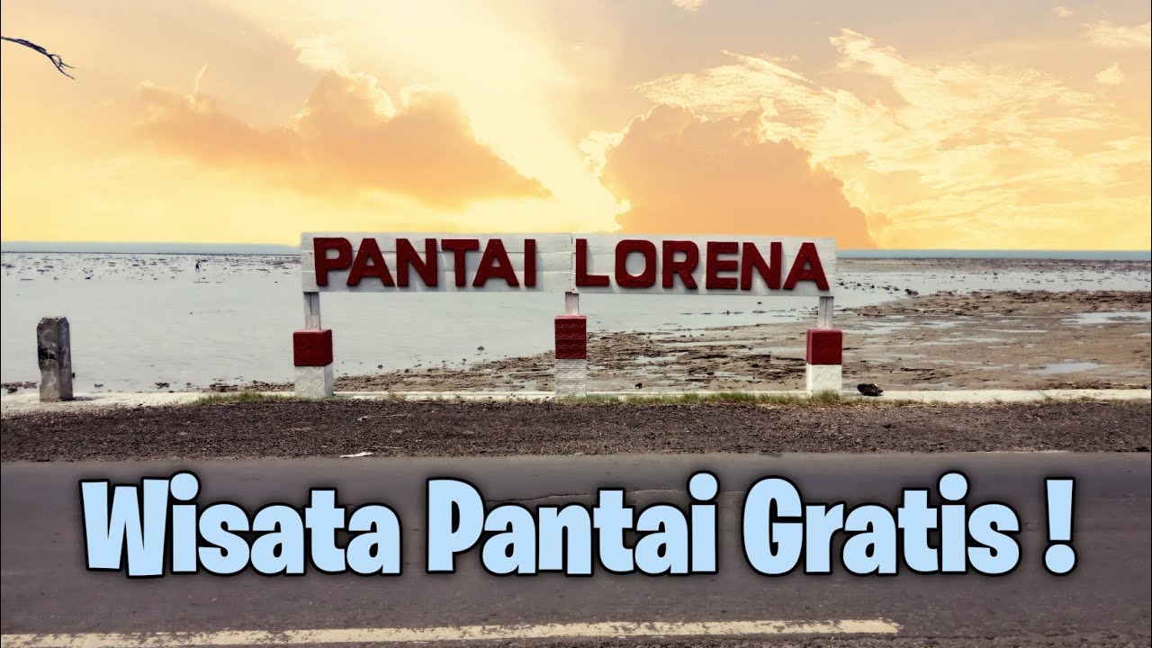 PANTAI LORENA PACIRAN LAMONGAN