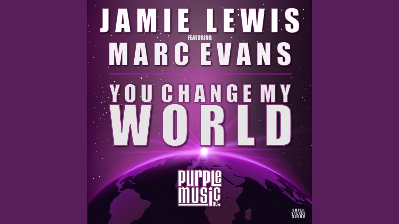 You Change My World (Jamie Lewis Classic Vocal Mix)