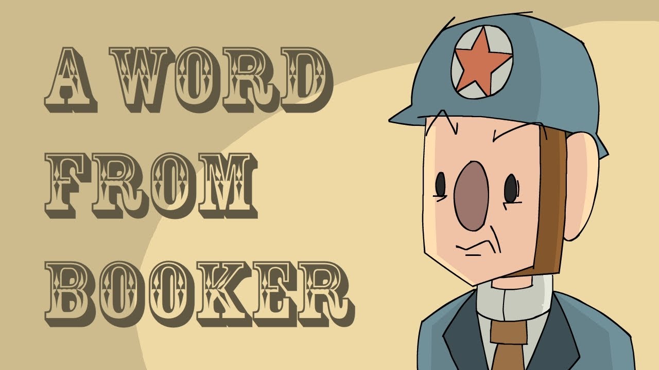 A word from Booker. (Bioshock Infinite Parody)