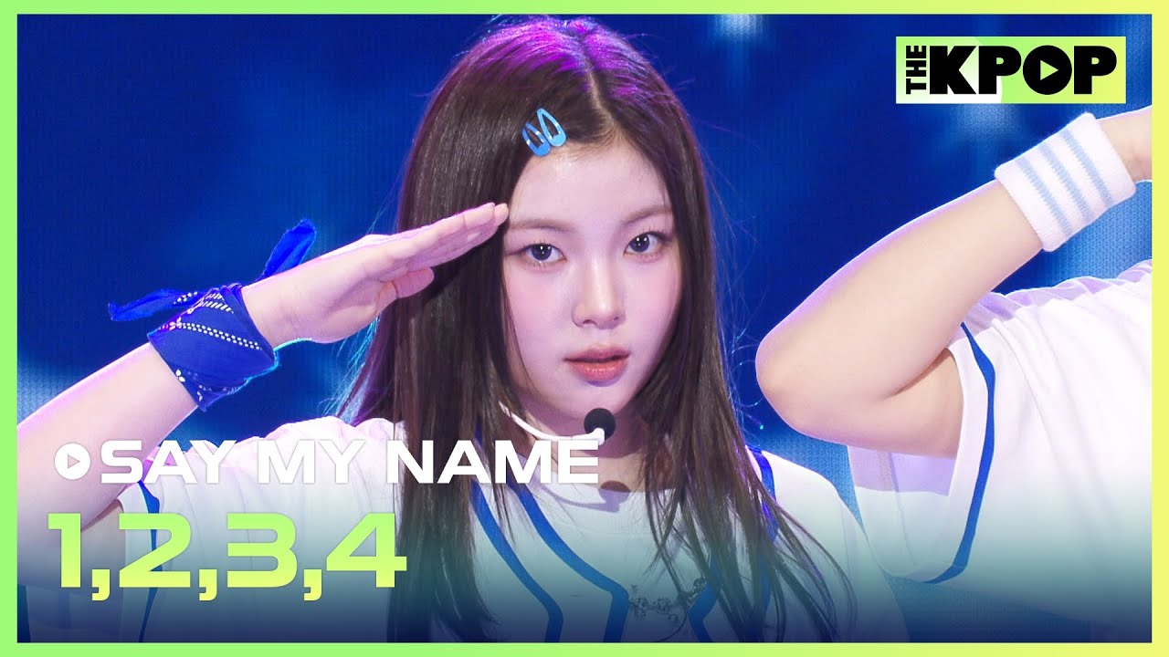 SAY MY NAME, 1,2,3,4 [THE SHOW 250401]