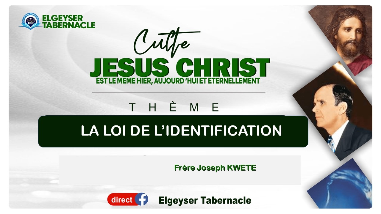 DIM 22/02/2026 THEME: LA LOI DE L'IDENTICATION EST UNE LOI INSPIREE,UN PARADOXE  @ELGEYSERtabernacle