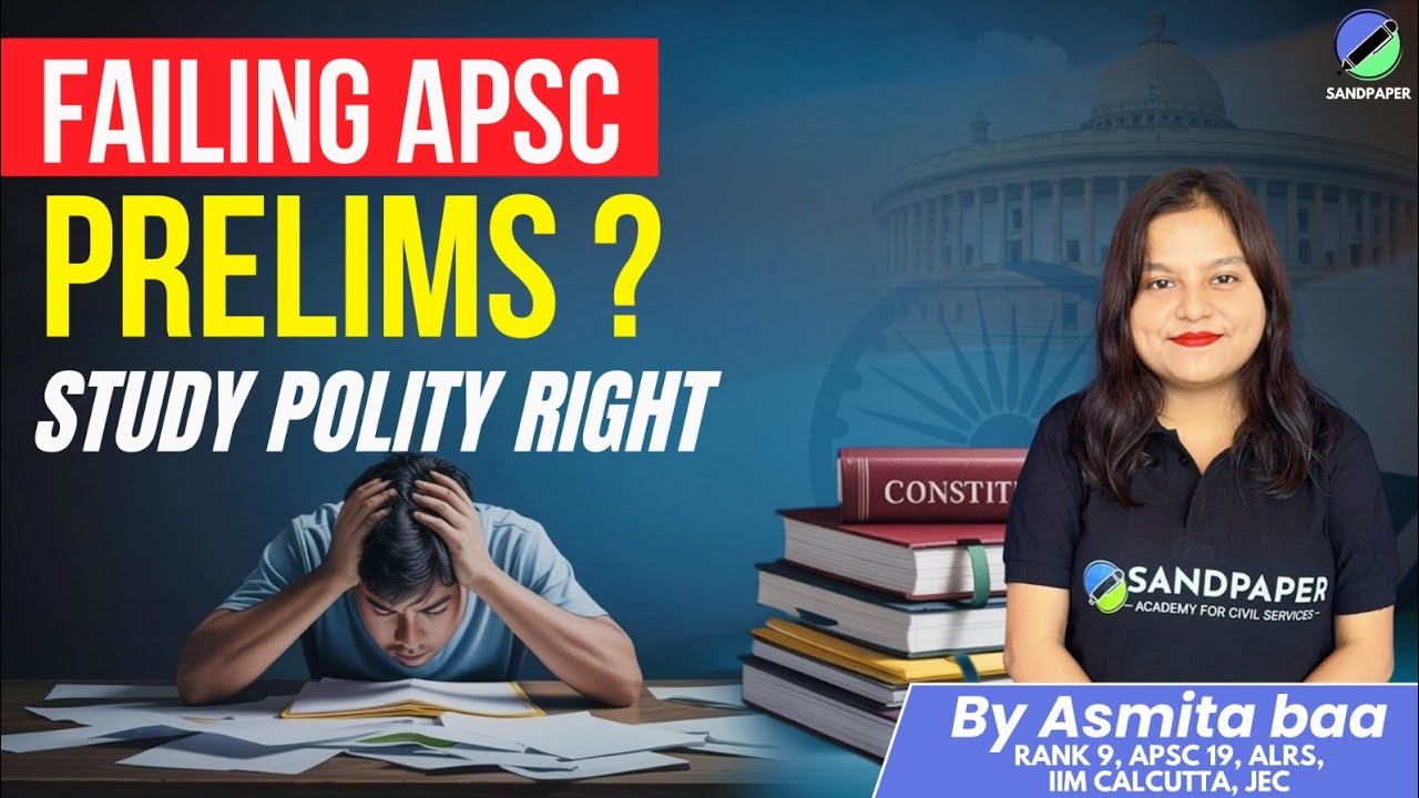🚨STOP Failing APSC Prelims: Learn How to Study Polity the RIGHT Way!!