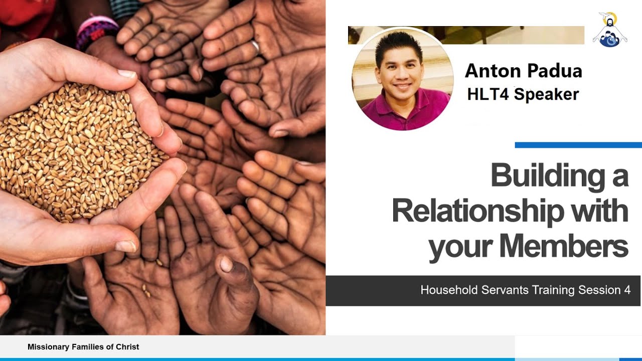Building a relationship with your members HOUSEHOLD LEADERS’ TRAINING Talk 4
